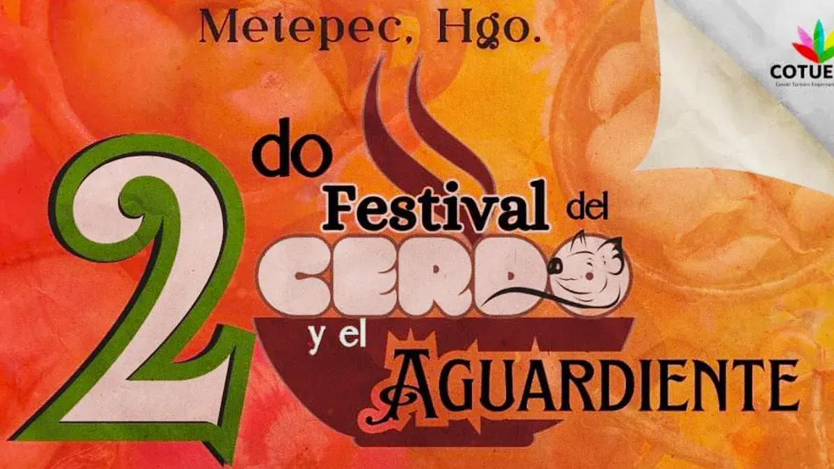 Metepec será sede del segundo Festival del Cerdo y el Aguardiente de Hidalgo.
