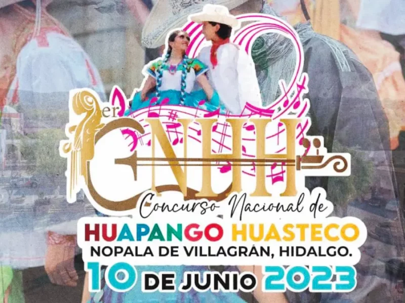 Llega el primer Concurso Nacional de Huapango en Nopala, Hidalgo.