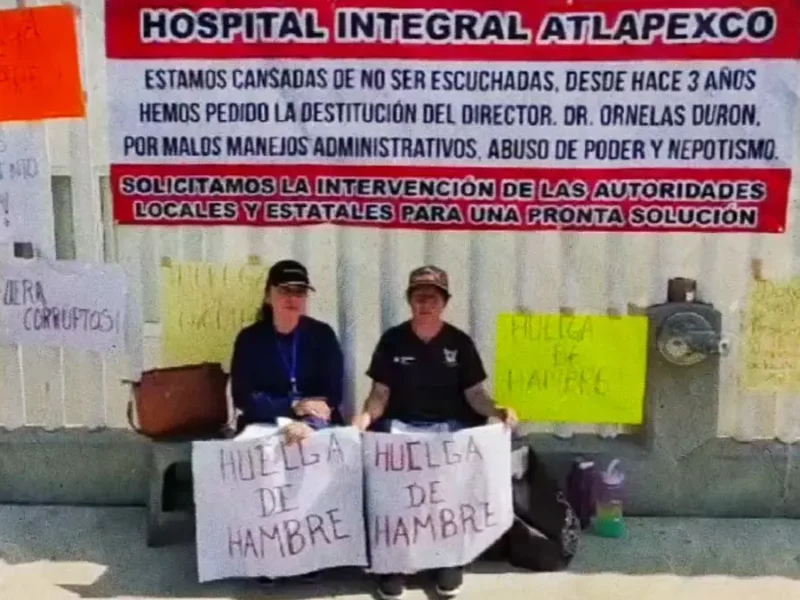 Enfermeras inician huelga de hambre por irregularidades en Hospital Regional de Atlapexco